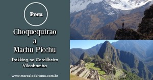 Choquequirao a Machu Picchu